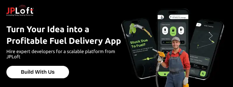 Turn Your Idea into a Profitable Fuel Delivery App